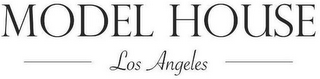 MODEL HOUSE LOS ANGELES logo