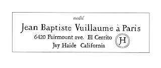 MODEL JEAN BAPTISTE VUILLAUME À PARIS 6420 FAIRMOUNT AVE. EL CERRITO JAY HAIDE CALIFORNIA JH logo