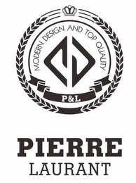 MODERN DESIGN AND TOP QUALITY P&L PIERRE LAURANT logo