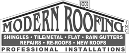 MODERN ROOFING INC SHINGLES · TILE/METAL· FLAT RAIN GUTTERS REPAIRS· RE-ROOFS · NEW ROOFS PROFESSIONAL INSTALLATIONS logo