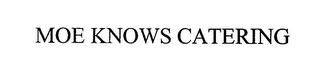 MOE KNOWS CATERING logo