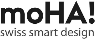 MOHA! SWISS SMART DESIGN logo