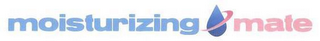 MOISTURIZING MATE logo