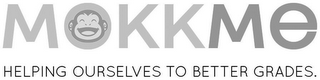 MOKKME HELPING OURSELVES TO BETTER GRADES. logo