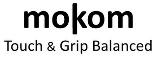 MOKOM TOUCH & GRIP BALANCED logo