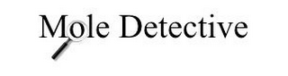 MOLE DETECTIVE logo