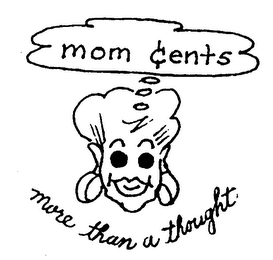 MOM CENTS MORE THAN A THOUGHT logo