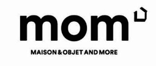 MOM MAISON & OBJET AND MORE logo