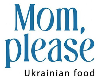 MOM, PLEASE UKRAINIAN FOOD logo