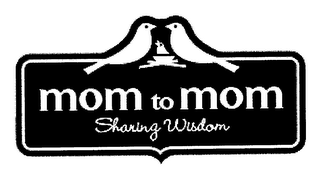 MOM TO MOM SHARING WISDOM logo