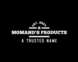 MOMAND'S PRODUCTS X A TRUSTED NAME EST. 2024 logo
