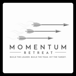 MOMENTUM RETREAT BUILD THE LEADER. BUILD THE TEAM. HIT THE TARGET. logo
