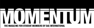 MOMENTUM THE MAGAZINE FOR STUDENT MEMBERS OF SAE INTERNATIONAL logo