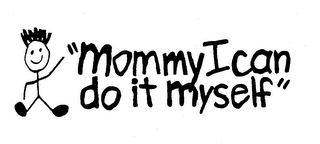 "MOMMY I CAN DO IT MYSELF" logo
