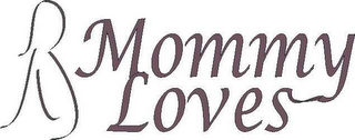 MOMMY LOVES logo