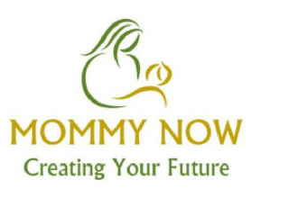 MOMMY NOW CREATING YOUR FUTURE logo