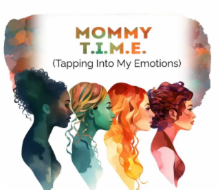 MOMMY T.I.M.E. (TAPPING INTO MY EMOTIONS) logo