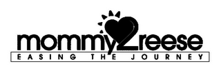 MOMMY2REESE EASING THE JOURNEY logo