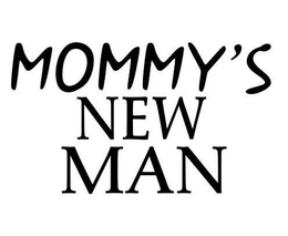 MOMMY'S NEW MAN logo