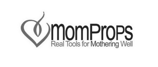 MOMPROPS REAL TOOLS FOR MOTHERING WELL logo