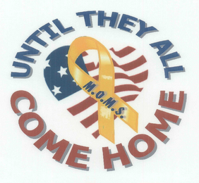 M.O.M.S. UNTIL THEY ALL COME HOME logo