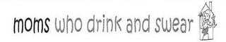 MOMS WHO DRINK AND SWEAR logo