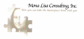MONA LISA CONSULTING, INC. NOW YOU CAN TAKE THE MASTERPIECE HOME WITH YOU logo