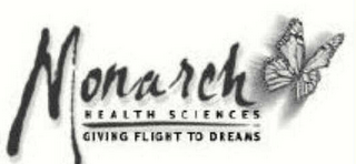 MONARCH HEALTH SCIENCES GIVING FLIGHT TO DREAMS logo