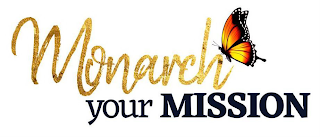 MONARCH YOUR MISSION logo
