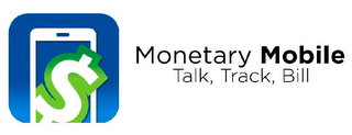 MONETARY MOBILE TALK, TRACK, BILL logo