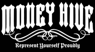 MONEY HIVE REPRESENT YOURSELF PROUDLY logo