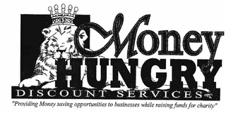 MONEY HUNGRY DISCOUNT SERVICES "PROVIDING MONEY SAVING OPPORTUNITIES TO BUSINESSES WHILE RAISING FUNDS FOR CHARITY" logo