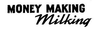 MONEY MAKING MILKING logo