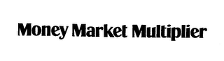 MONEY MARKET MULTIPLIER logo