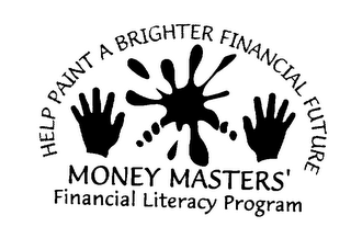 MONEY MASTERS' FINANCIAL LITERACY PROGRAM HELP PAINT A BRIGHTER FINANCIAL FUTURE logo