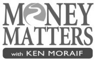 MONEY MATTERS WITH KEN MORAIF logo