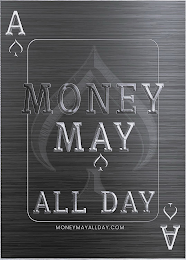 MONEY MAY ALL DAY MONEYMAYALLDAY.COM A A logo