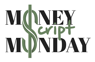 MONEY SCRIPT MONDAY logo