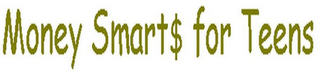 MONEY SMART$ FOR TEENS logo