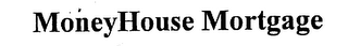 MONEYHOUSE MORTGAGE logo