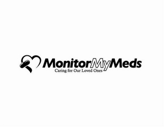 MONITORMYMEDS CARING FOR OUR LOVED ONES