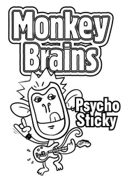 MONKEY BRAINS PSYCHO STICKY