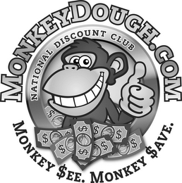 MONKEYDOUGH.COM NATIONAL DISCOUNT CLUB MONKEY $EE. MONKEY $AVE. logo