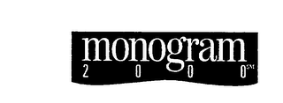 MONOGRAM 2000