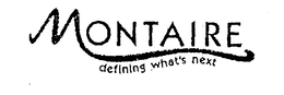 MONTAIRE DEFINING WHAT'S NEXT logo