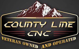 MONTANA COUNTY LINE CNC VETERAN OWNED AND OPERATED logo
