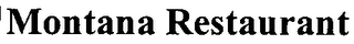 MONTANA RESTAURANT logo