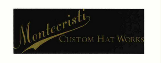MONTECRISTI CUSTOM HAT WORKS logo