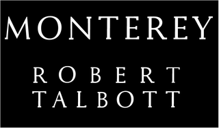 MONTEREY ROBERT TALBOTT