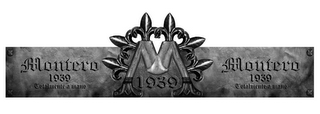 MONTERO 1939 TOTALMENTE A MANO M 1939 MONTERO 1939 TOTALMENTE A MANO logo